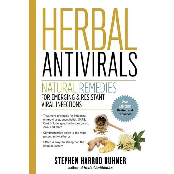 Herbal Antivirals, 2nd Edition: Natural Remedies for Emerging & Resistant Viral Infections, (Paperback)