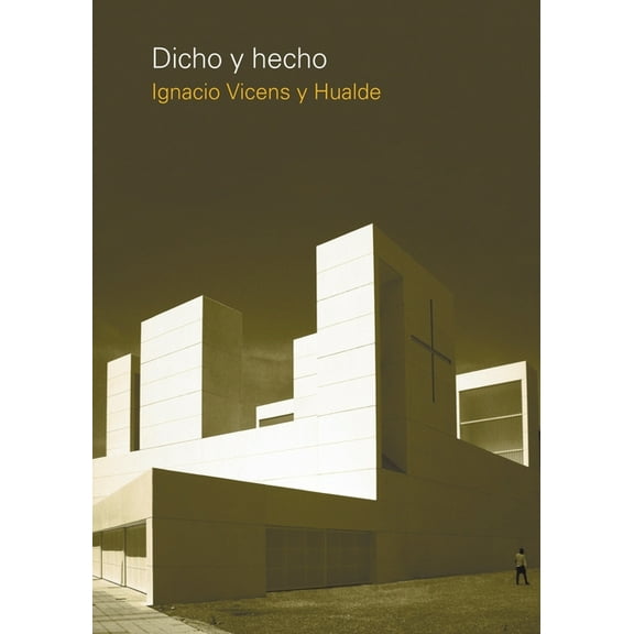 Dicho y Hecho, (Paperback)