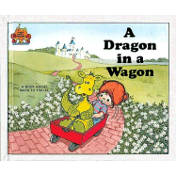 A Dragon in a Wagon (Hardcover) by Jane Belk Moncure