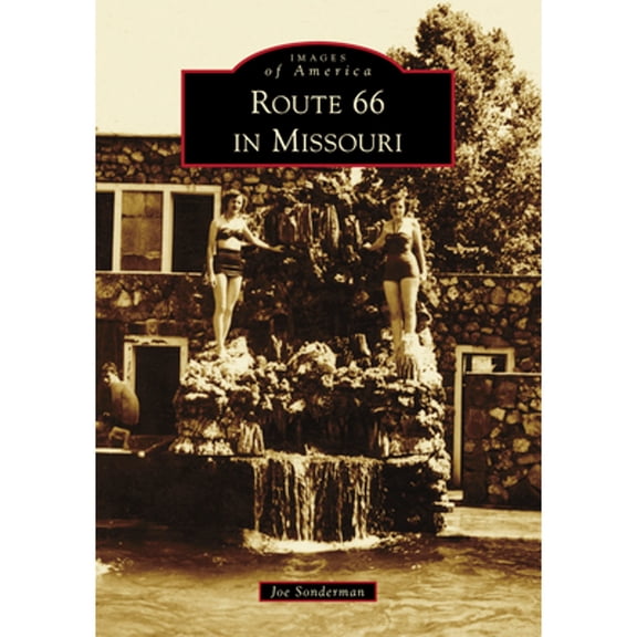 Pre-Owned Route 66 in Missouri (Paperback) by Joseph R Sonderman