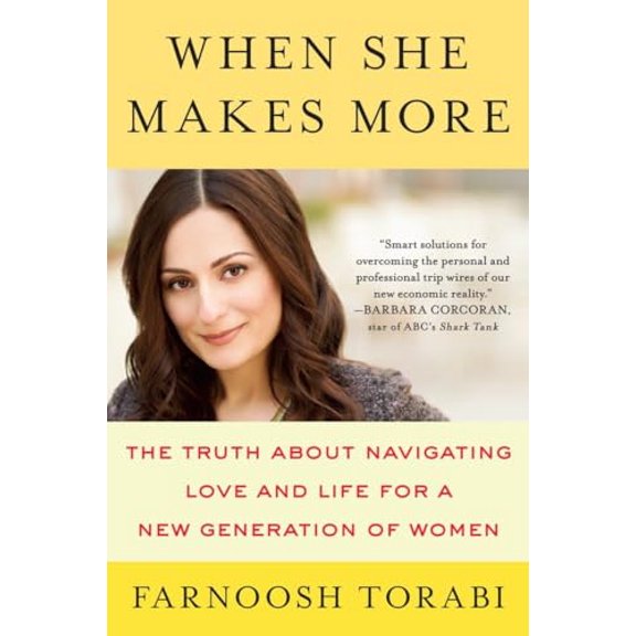 Pre-Owned When She Makes More: The Truth About Navigating Love and Life for a New Generation of Women (Paperback) 0142181927 9780142181928