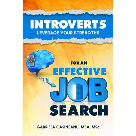 Introverts: Leverage Your Strengths for an Effective Job Search (Best Healthcare Jobs For Introverts)