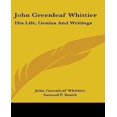 thumbnail image 1 of John Greenleaf Whittier: His Life, Genius and Writings, 1 of 1