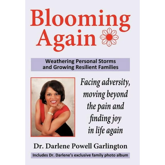 Blooming Again: Weathering Personal Storms and Growing Resilient Families, (Hardcover)