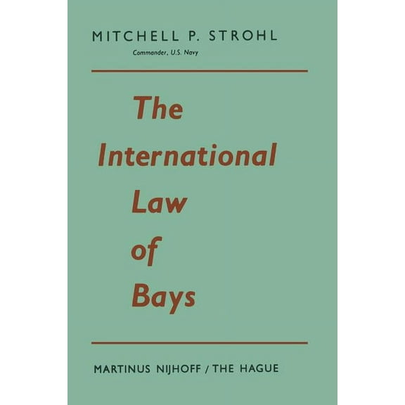 The International Law of Bays, (Paperback)