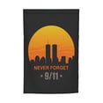 thumbnail image 7 of 9/11 We Will Never Forget Garden Flag Decoration Yard Farmhouse Double Sided Holiday Party Outdoor Camping Decor Flags 12x18in, 7 of 7
