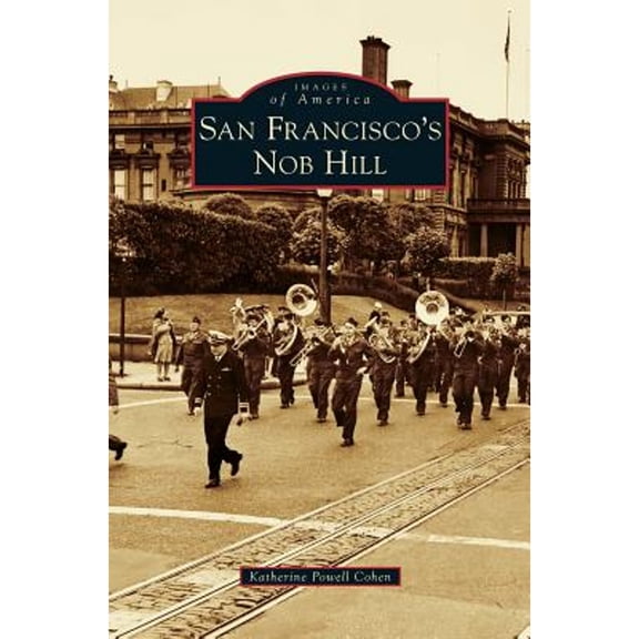 San Francisco's Nob Hill (Hardcover)