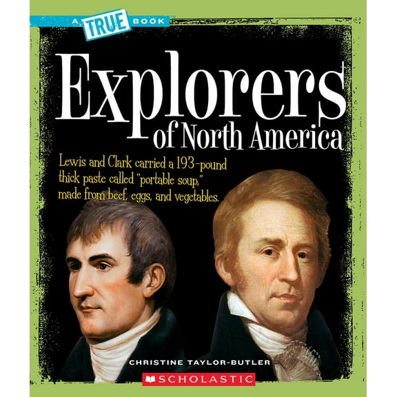 Pre-Owned Explorers of North America (a True Book: American History) (Paperback) 0531147827 9780531147825
