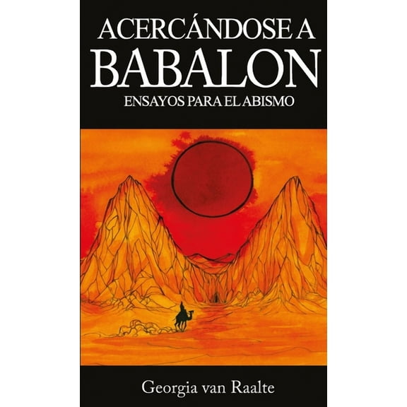 Acercandose a Babalon: Ensayos para el Abismo, (Paperback)