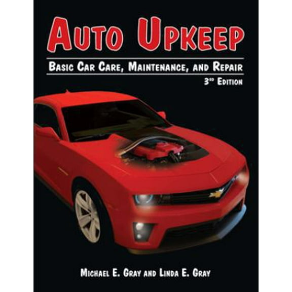 Pre-Owned Auto Upkeep: Basic Car Care, Maintenance, and Repair (Paperback) 1627020012 9781627020015