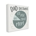 thumbnail image 3 of Stupell Industries Humorous Dad Decisions Pie Chart Phrase Graphic Art Gallery Wrapped Canvas Print Wall Art, Design by Lady Louise Designs, 3 of 7