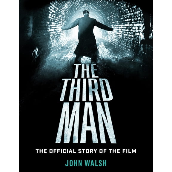 Pre-Owned The Third Man: The Official Story of the Film (Hardcover) 1835410014 9781835410011