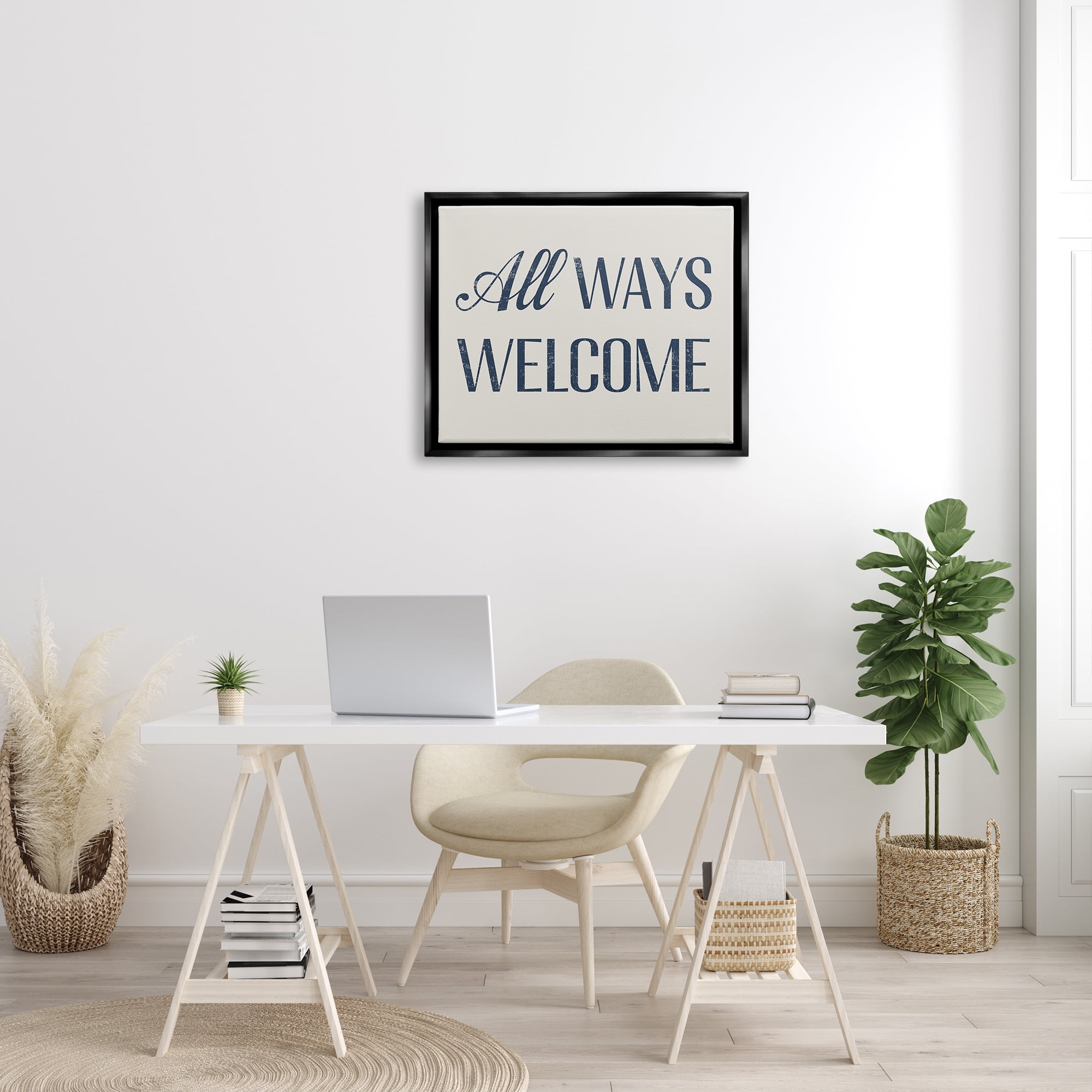 Stupell Industries All Ways Welcome Phrase Inspirational Painting Black Floater Framed Art Print Wall Art, 31 x 25