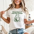 thumbnail image 3 of Sometimes I Just Be Fartin Funny Frog Meme Men’s And Women's Graphic Tee 100% Cotton by TBun, Full Sizes S-5XL, 3 of 5