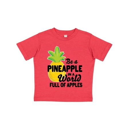 

Inktastic Be a Pineapple in a World Full of Apples Gift Toddler Boy or Toddler Girl T-Shirt