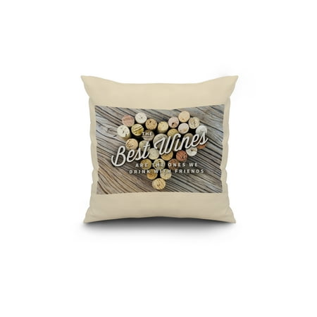 The Best Wines - Cork Heart (Version 2) - Sentiment - Lantern Press Photography (18x18 Spun Polyester Pillow, White (Best White Wine Brands In India With Price)