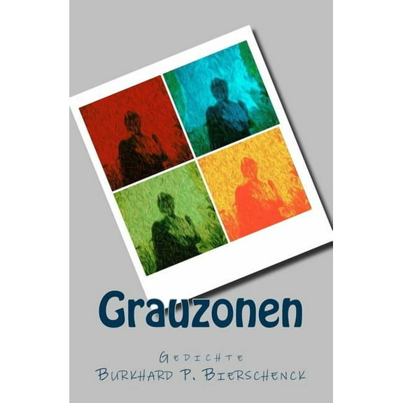 Grauzonen : Gedichte