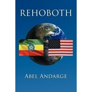 Rehoboth  Paperback  1467013226 9781467013222 Abel Andarge