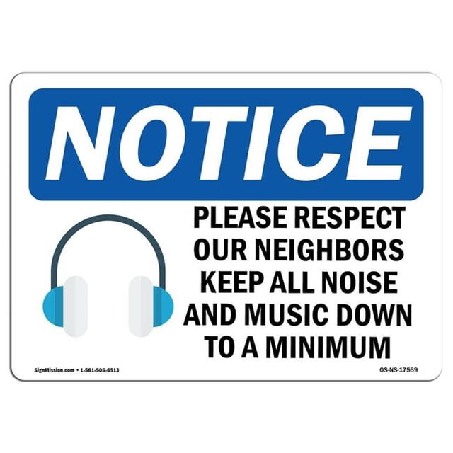 SignMission OS-NS-D-35-L-17569 OSHA Notice Sign - Please Respect Our Neighbors with Symbol