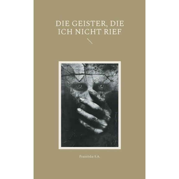 Die Geister, die ich nicht rief, (Paperback)