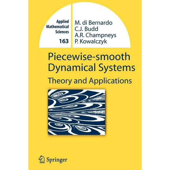 Applied Mathematical Sciences Piecewise-Smooth Dynamical Systems: Theory and Applications, Book 163, (Paperback)