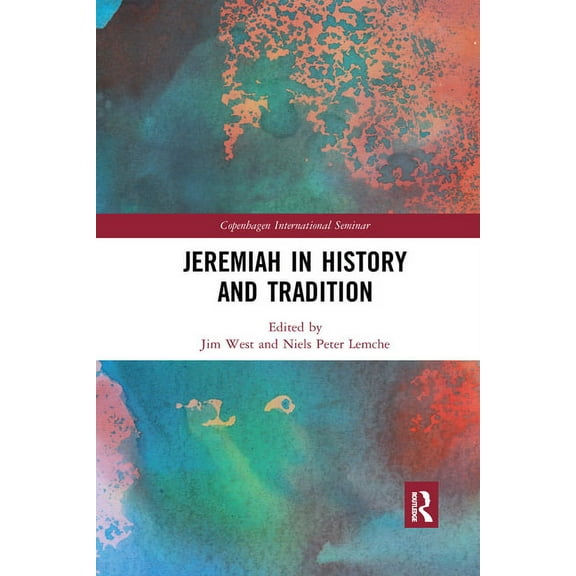 Copenhagen International Seminar Jeremiah in History and Tradition, (Paperback)