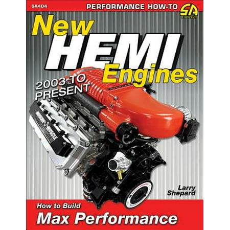 New Hemi Engines: 2003 to Present: How to Build Max