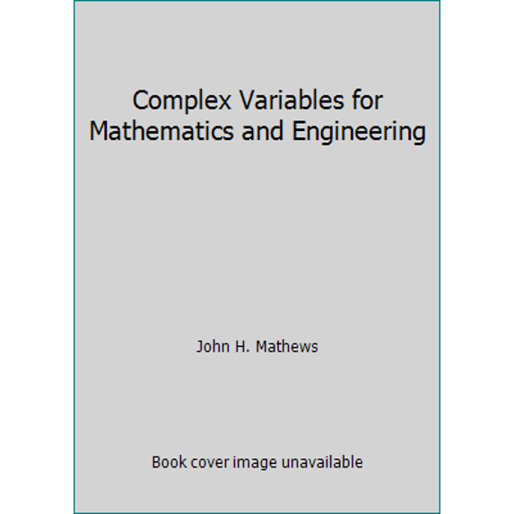Pre-Owned Complex Variables for Mathematics and Engineering (Hardcover) 0697067645 9780697067647