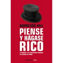 Pre-Owned Napoleon Hill: Piense Y Hágase Rico / Think and Grow Rich: La Riqueza Y La Realización Personal Al Alcance de Todos (Paperback) 1644730049 9781644730041