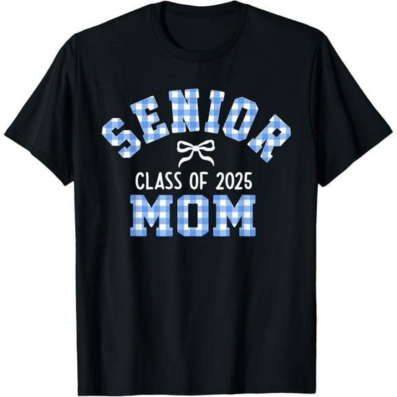 DOPASHIRT Senior 2025, Class Of 2025, Senior Mom Bow Back To School T-Shirt Unisex S-5XL Hot Trending Shirt, Vintage Birthday Gift