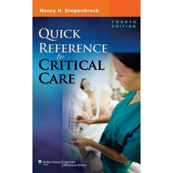 Pre-Owned Quick Reference to Critical Care (Paperback) 1608314642 9781608314645
