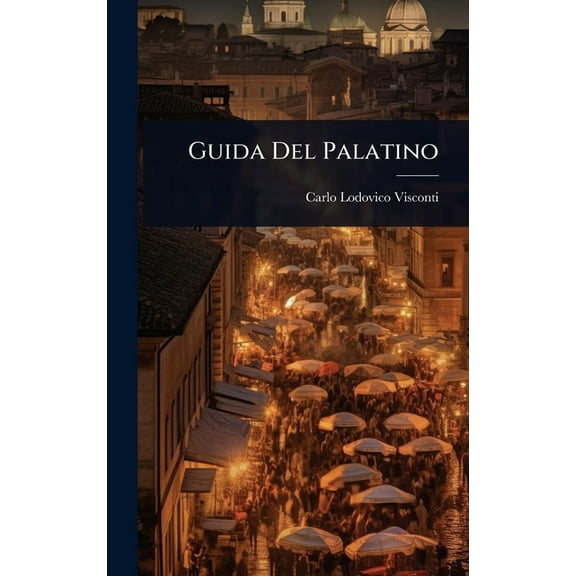 Guida Del Palatino, (Hardcover)