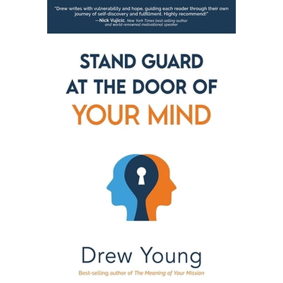 Pre-Owned Stand Guard at the Door of Your Mind (Paperback) 1462139647 9781462139644