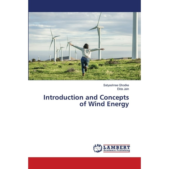 Introduction and Concepts of Wind Energy, (Paperback)