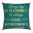 thumbnail image 1 of Lifestyle Throw Pillow Cushion Cover, Every Day is a Chance to Change Your Opportunities Quote Retro Poster Print, Decorative Square Accent Pillow Case, 24 X 24 Inches, Jade Green Tan, by Ambesonne, 1 of 2