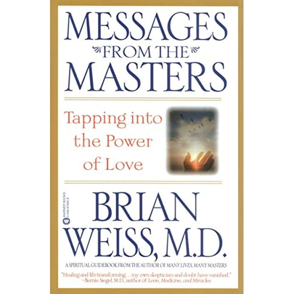 Pre-Owned Messages from the Masters: Tapping into the Power of Love, 9780446676922, 0446676926, Paperback, Reprint edition