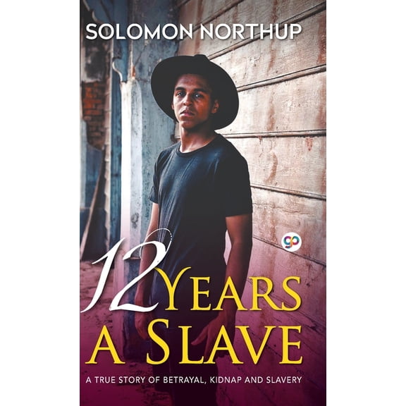 12 Years A Slave (Hardcover Library Edition), (Hardcover)