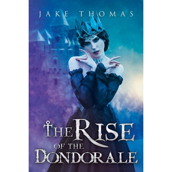 The Rise of the Dondorale, (Paperback)
