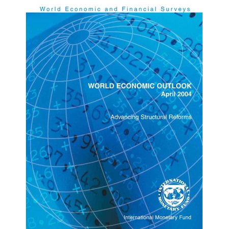 World Economic Outlook, April 2004: Advancing Structural Reforms - World Economic Outlook - (Best Structural Engineers In The World)