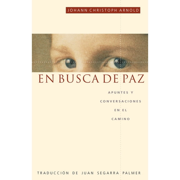 Pre-Owned En Busca de Paz: Apuntes y Conversaciones En El Camino (Paperback) 0874869072 9780874869071