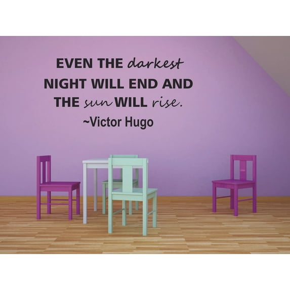 Victor Hugo Quote The Sun Will Rise Inspiration Life Quote Wall Decal Vinyl Sticker Design for Girls Boys Kids Room Bedroom Nursery Kindergarten Home Decor Mural Wall Art Decoration Size (20x40 inch)