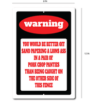 Funny Warning No Trespassing Sign Indoor or Outdoor Metal Aluminum 8"x12"