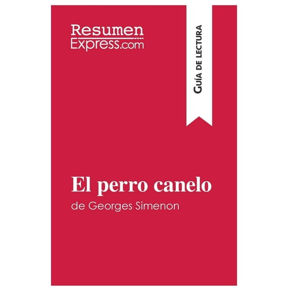 El perro canelo de Georges Simenon (Guía de lectura): Resumen y análisis completo, (Paperback)