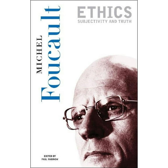 New Press Essential Ethics: Subjectivity and Truth, (Paperback)