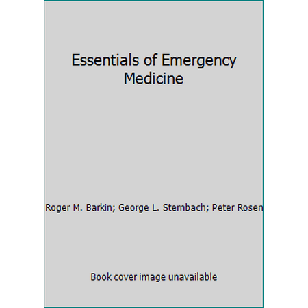 Essentials of Emergency Medicine [Paperback - Used]