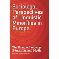 Basque Politics Sociolegal Perspectives of Linguistic Minorities in Europe, Book 27, (Paperback)