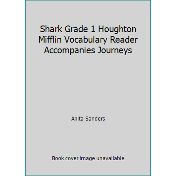 Pre-Owned Shark Grade 1 Houghton Mifflin Vocabulary Reader Accompanies Journeys (Paperback) 0547427263 9780547427263