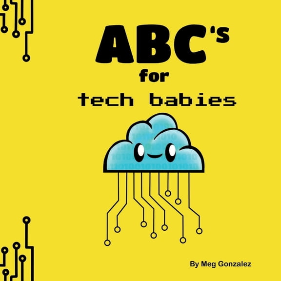 ABC's for Tech Babies, (Paperback)