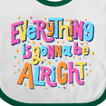 thumbnail image 4 of Inktastic Everything is Gonna be Alright Inspirational Quote Boys or Girls Baby Bib, 4 of 4