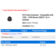 thumbnail image 2 of PCV Valve Grommet - Compatible with 1995 - 1998 Nissan 200SX 1.6L 4-Cylinder 1996 1997, 2 of 2